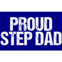 Proud Step Dad Daddy New Father Gift Bumper Sticker