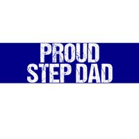 Proud Step Dad Daddy New Father Gift Bumper Sticker