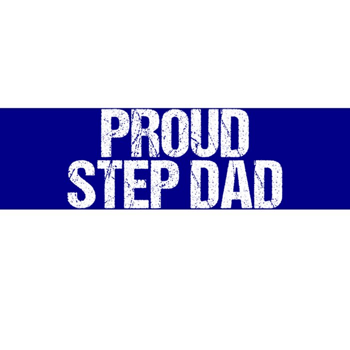 Proud Step Dad Daddy New Father Gift Bumper Sticker