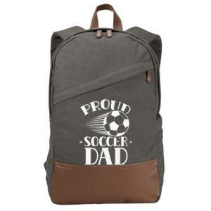 Proud Soccer Dad Player Father Daddy Papa Fathers Day Cotton Canvas Backpack