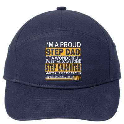 Proud Step Dad Father Day Gift For Stepdad From Stepdaughter 7-Panel Snapback Hat