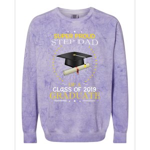 Proud Step Dad The Class Of 2019 Graduate Graduation Meaningful Gift Colorblast Crewneck Sweatshirt