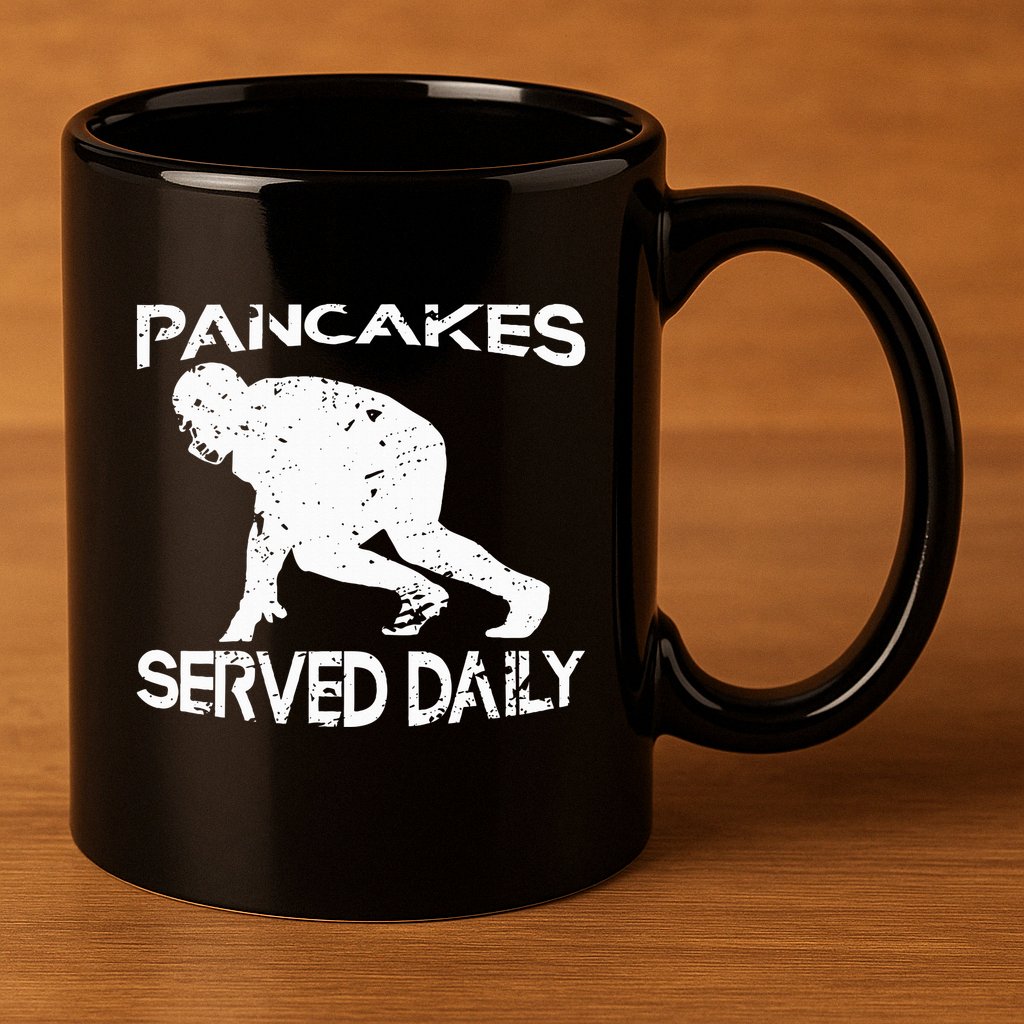 Pancakes Served Daily Funny Offensive Lineman Football 11oz C Handle Ceramic Mug