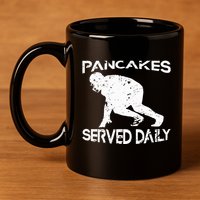 Pancakes Served Daily Funny Offensive Lineman Football 11oz C Handle Ceramic Mug