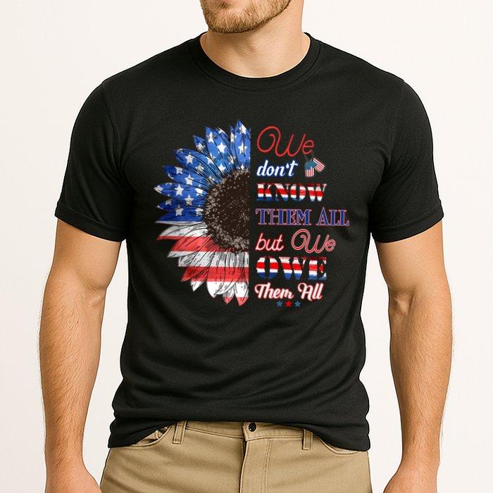 Patriotic Sunflower Dont Know Them All But We Owe Them All Meaningful Gift Cooling Performance Crew T-Shirt