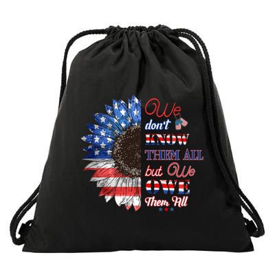 Patriotic Sunflower Dont Know Them All But We Owe Them All Meaningful Gift Drawstring Bag
