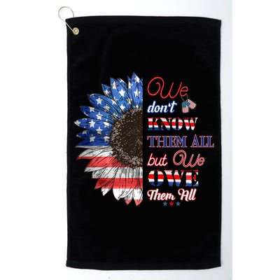 Patriotic Sunflower Dont Know Them All But We Owe Them All Meaningful Gift Golf Towel
