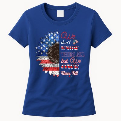 Patriotic Sunflower Dont Know Them All But We Owe Them All Meaningful Gift Womens T-Shirt