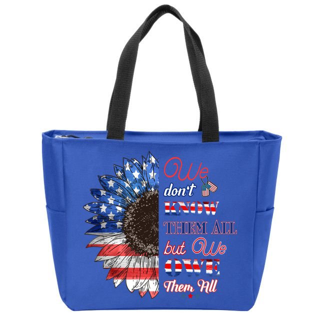 Patriotic Sunflower Dont Know Them All But We Owe Them All Meaningful Gift Zip Tote Bag
