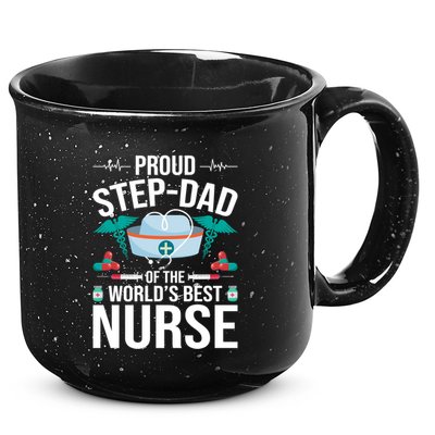 Proud Step Dad Of The World's Best Nurse Stepdad Gift 15oz Campfire Ceramic Mug