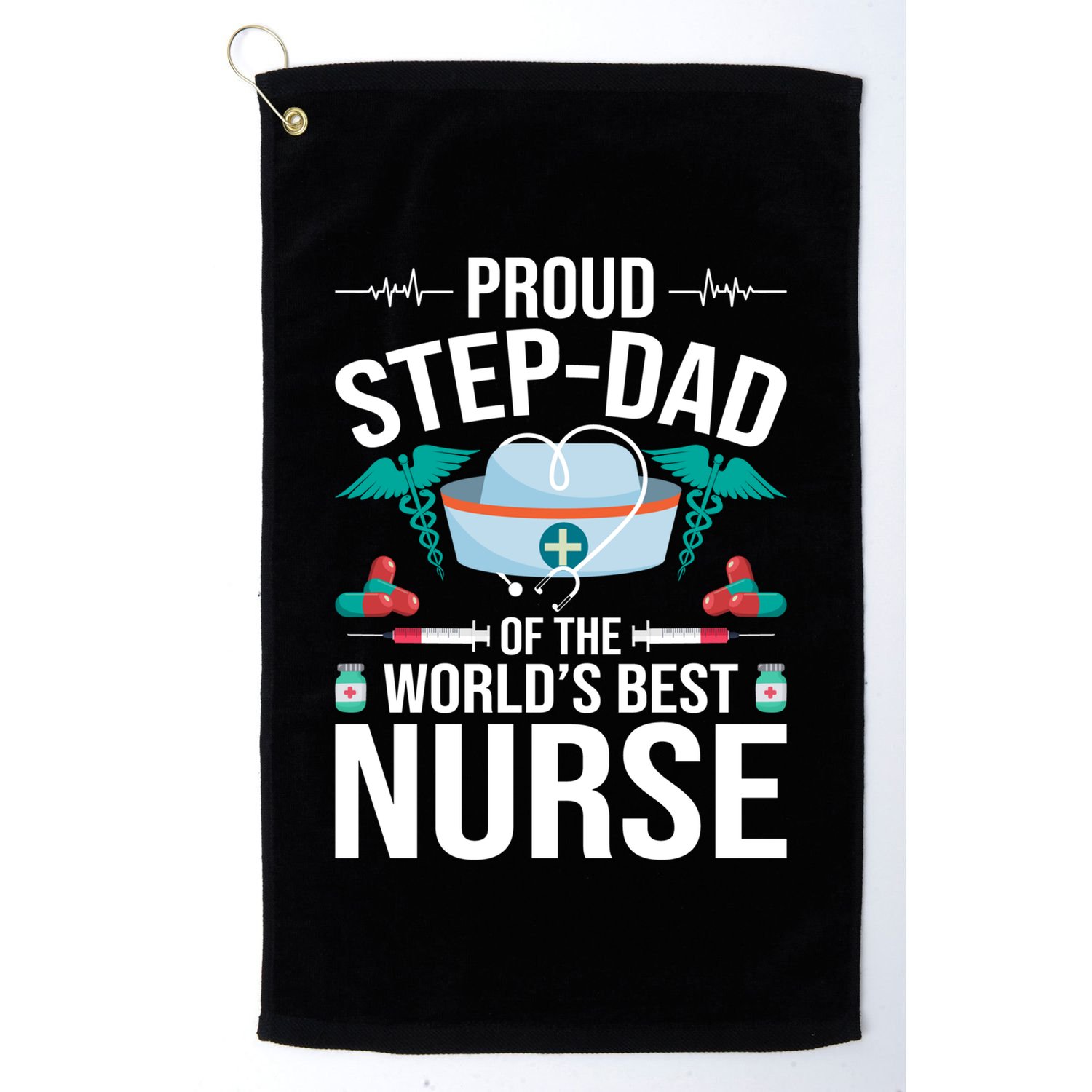 Proud Step Dad Of The World's Best Nurse Stepdad Gift Golf Towel