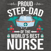 Proud Step Dad Of The World's Best Nurse Stepdad Gift Vector Backpack