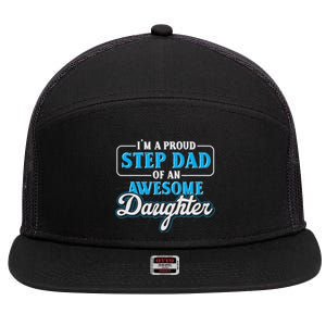 Proud Stepfather Daughter Fathers Day Proud Step Dad Gift 7 Panel Mesh Trucker Snapback Hat