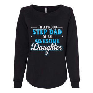 Proud Stepfather Daughter Fathers Day Proud Step Dad Gift Womens California Wash Sweatshirt