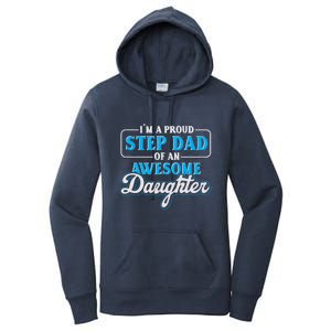 Proud Stepfather Daughter Fathers Day Proud Step Dad Gift Women's Pullover Hoodie