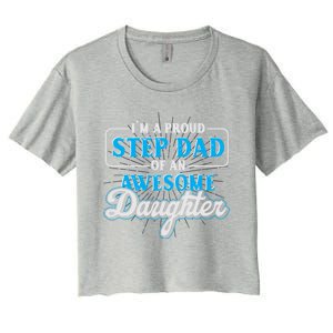 Proud Stepfather Daughter Fathers Day Proud Step Dad Gift Women's Crop Top Tee