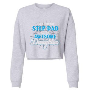 Proud Stepfather Daughter Fathers Day Proud Step Dad Gift Cropped Pullover Crew