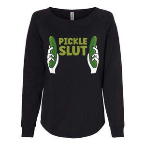 Pickle Slut Dill Pickle Womens California Wash Sweatshirt