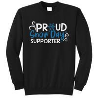 Proud Snow Day Supporter Tall Sweatshirt