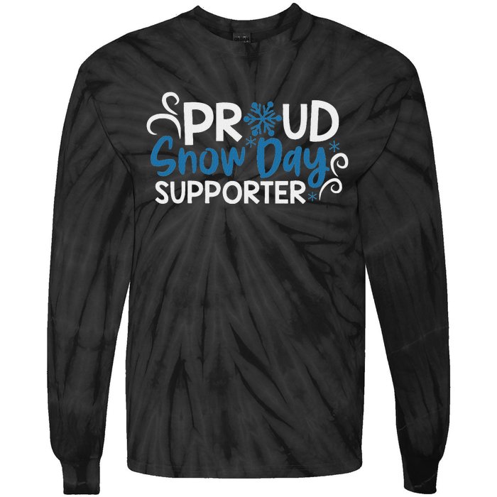 Proud Snow Day Supporter Tie-Dye Long Sleeve Shirt