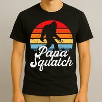 Papa Squatch Dad Bigfoot Sasquatch Plus Size T-Shirt