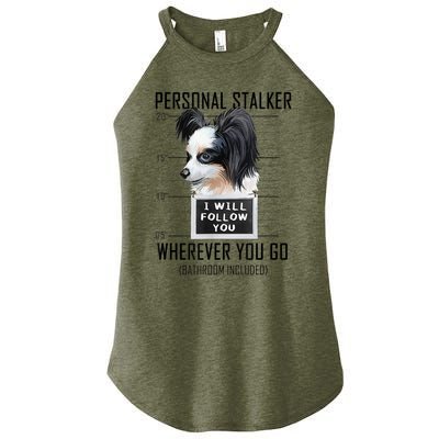 Personal Stalker Dog Papillon I Will Follow You Mugshot Women’s Perfect Tri Rocker Tank