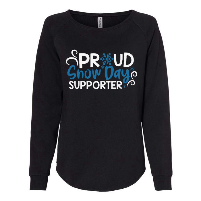 Proud Snow Day Supporter Gift Womens California Wash Sweatshirt