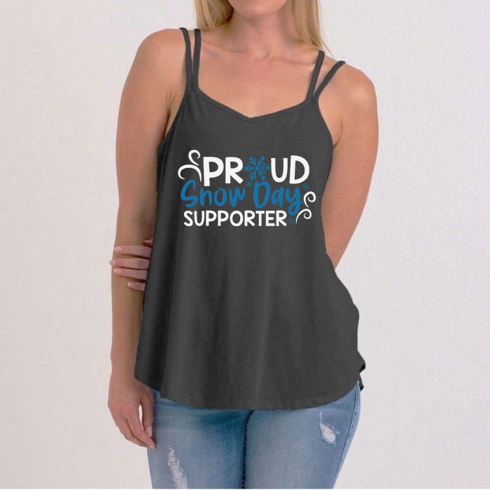 Proud Snow Day Supporter Gift Women's Strappy Tank