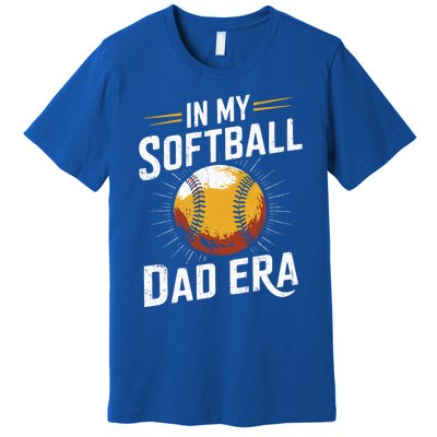 Proud Softball Dad Softball Dads In My Softball Dad Era Gift Premium T-Shirt