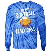 Proud Softball Dad Softball Dads In My Softball Dad Era Gift Tie-Dye Long Sleeve Shirt