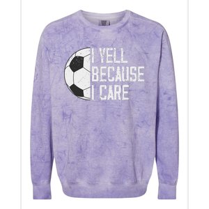 Proud Soccer Dad I Yell Because I Care Colorblast Crewneck Sweatshirt