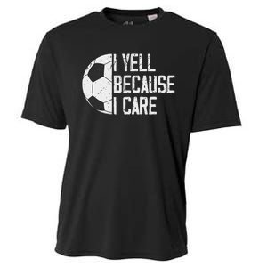 Proud Soccer Dad I Yell Because I Care Cooling Performance Crew T-Shirt