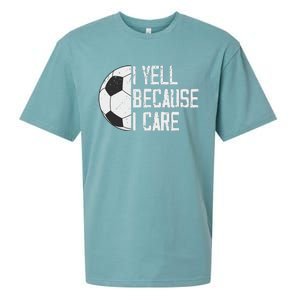 Proud Soccer Dad I Yell Because I Care Sueded Cloud Jersey T-Shirt