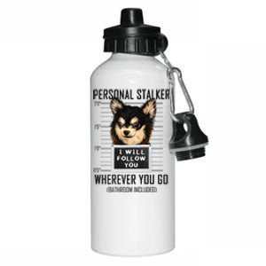 Personal Stalker Dog Chihuahua I Will Follow You Mugshot Premium Aluminum Water Bottle