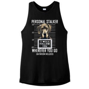 Personal Stalker Dog Great Dane I Will Follow You Mugshot Ladies PosiCharge Tri-Blend Wicking Tank