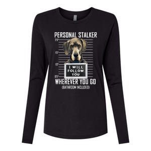 Personal Stalker Dog Great Dane I Will Follow You Mugshot Womens Cotton Relaxed Long Sleeve T-Shirt