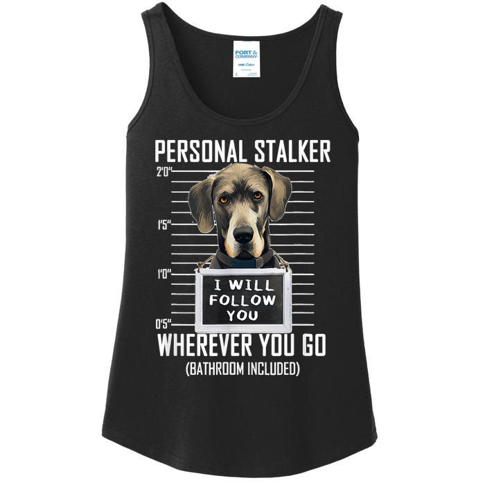 Personal Stalker Dog Great Dane I Will Follow You Mugshot Ladies Essential Tank