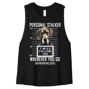 Personal Stalker Dog Great Dane I Will Follow You Mugshot Women's Racerback Cropped Tank