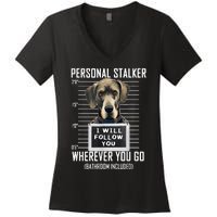 Personal Stalker Dog Great Dane I Will Follow You Mugshot Women's V-Neck T-Shirt