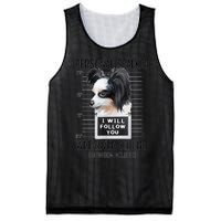 Personal Stalker Dog Papillon I Will Follow You Mugshot Mesh Reversible Basketball Jersey Tank