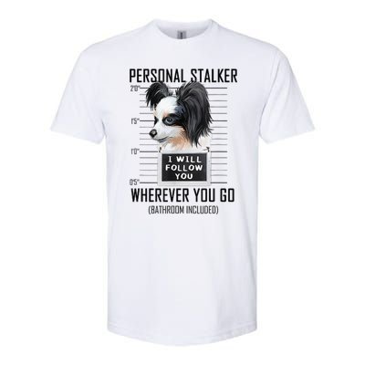 Personal Stalker Dog Papillon I Will Follow You Mugshot Softstyle CVC T-Shirt