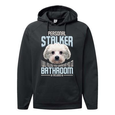 Personal Stalker Dog Funny Stubborn Maltese Dog Gift Performance Fleece Hoodie