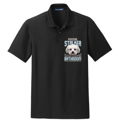 Personal Stalker Dog Funny Stubborn Maltese Dog Gift Dry Zone Grid Polo