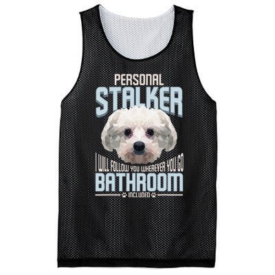 Personal Stalker Dog Funny Stubborn Maltese Dog Gift Mesh Reversible Basketball Jersey Tank