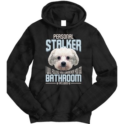 Personal Stalker Dog Funny Stubborn Maltese Dog Gift Tie Dye Hoodie