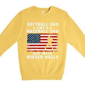 Patriotic Softball Dad Like A Baseball Dad Gift Premium Crewneck Sweatshirt