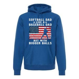 Patriotic Softball Dad Like A Baseball Dad Gift Premium Hoodie