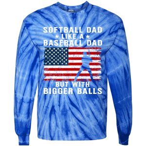 Patriotic Softball Dad Like A Baseball Dad Gift Tie-Dye Long Sleeve Shirt