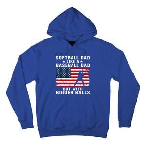 Patriotic Softball Dad Like A Baseball Dad Gift Tall Hoodie