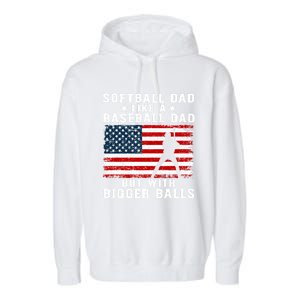 Patriotic Softball Dad Like A Baseball Dad Gift Garment-Dyed Fleece Hoodie